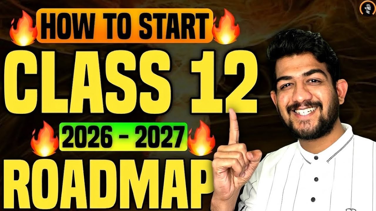 Class 12th : Complete roadmap for 2027🔥| how to start class 12 | (Science, Commerce, Art) Class 12