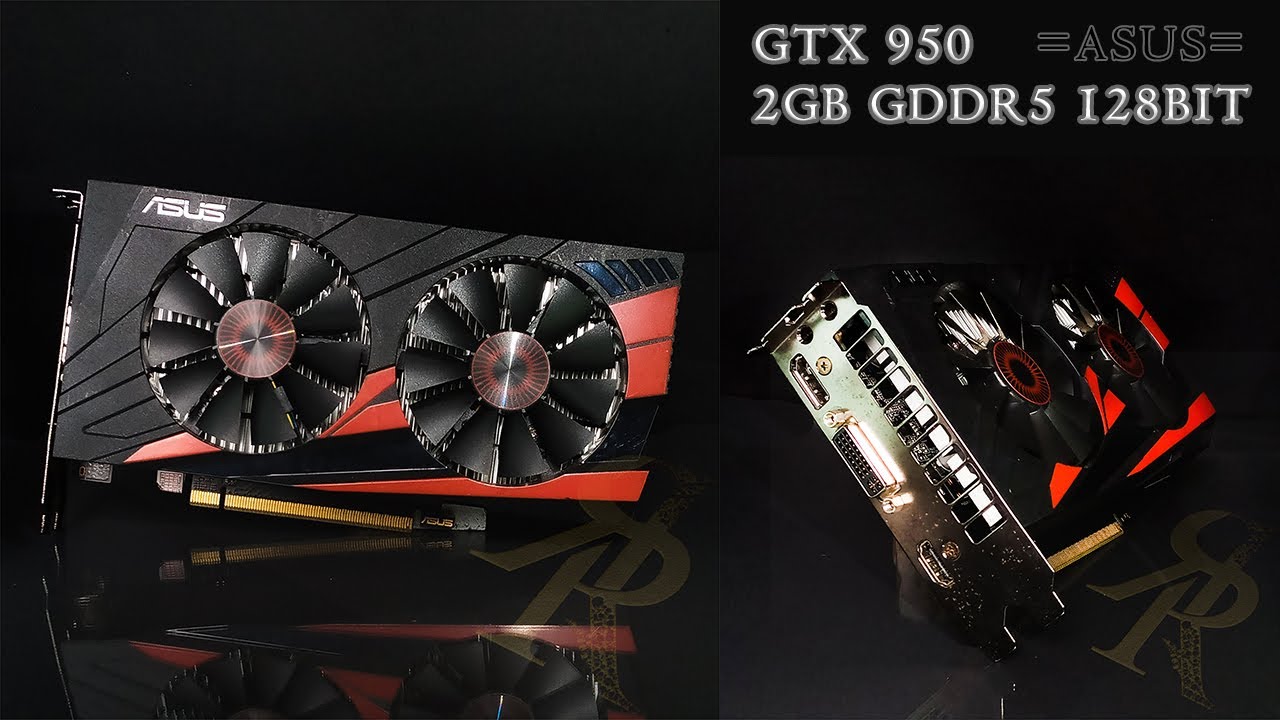 PERFORMANCE NVIDIA GEFORCE GTX 950 ASUS IN 2021 VS GTX 750ti GTX 1050, IS IT WORTHED? 1080p In Games