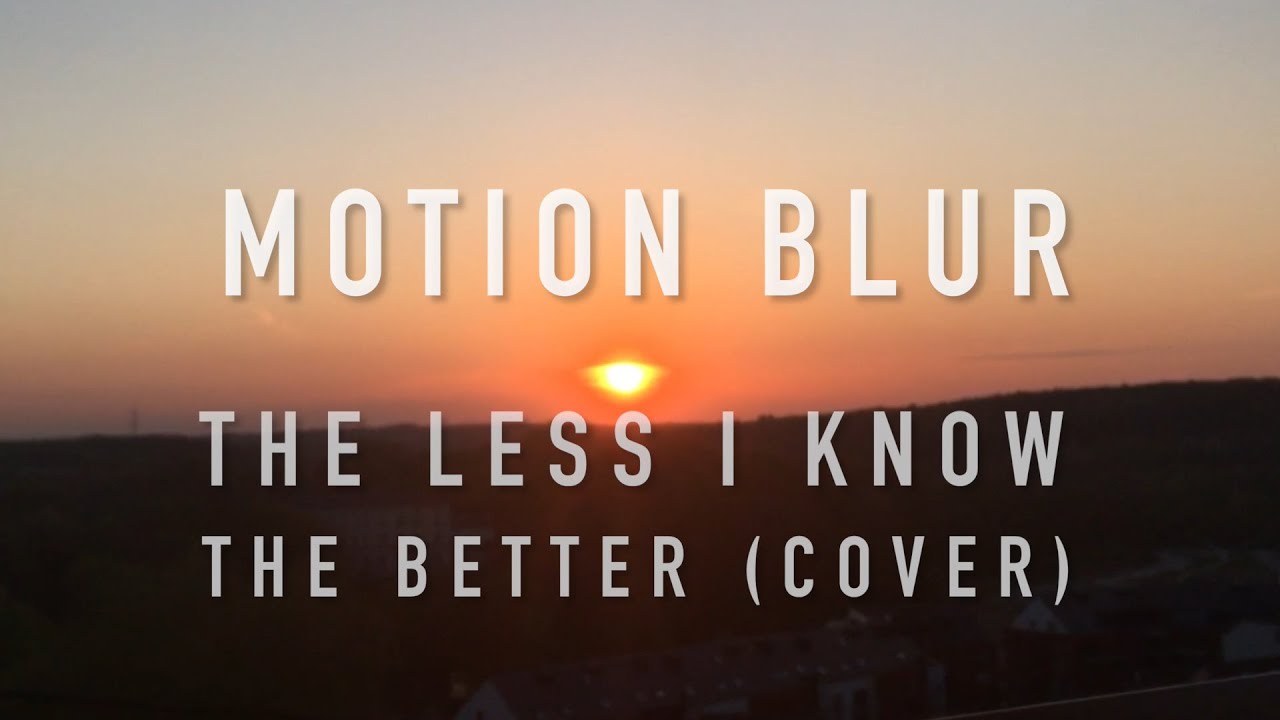 The Less I Know The Better [Tame Impala cover]