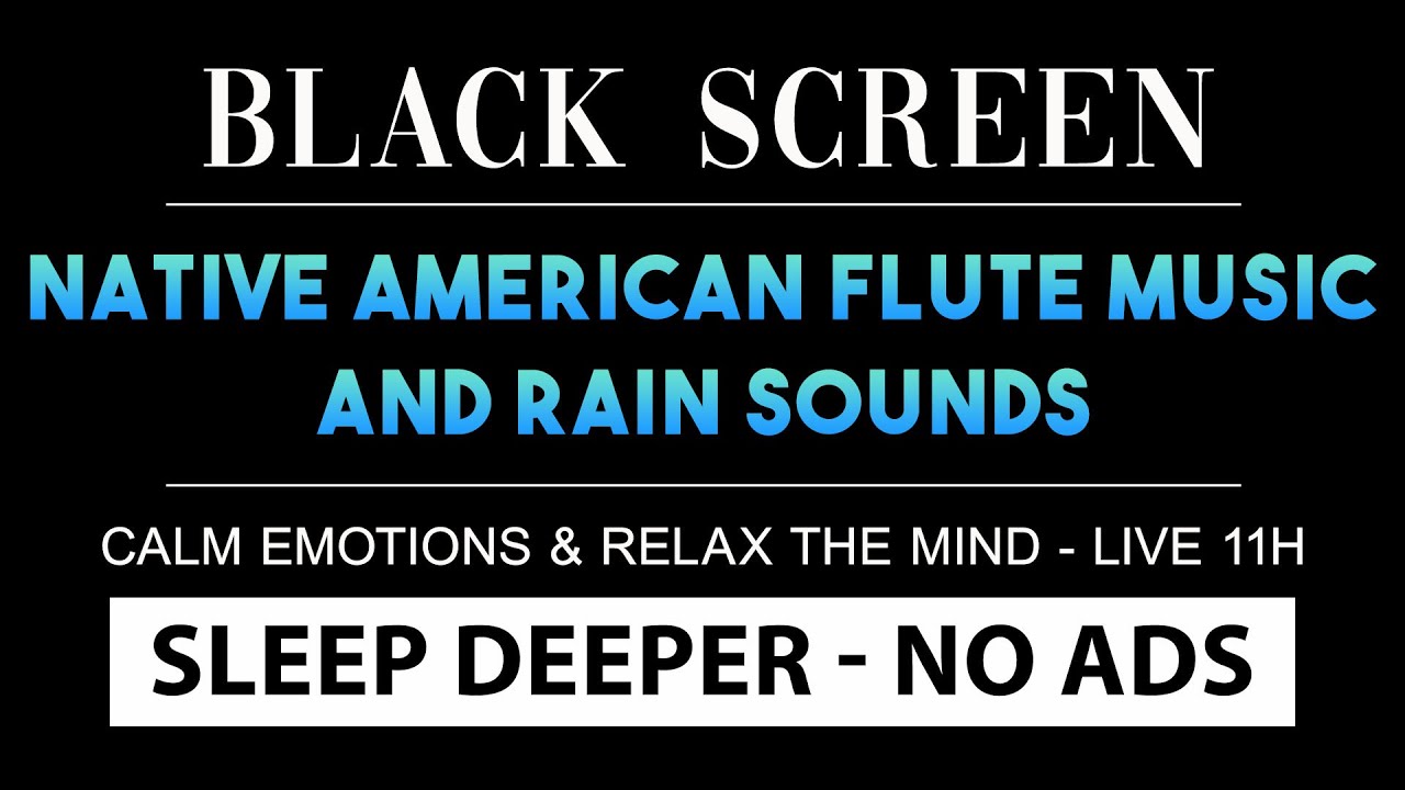 Sleep Deeper with Relaxing Native American Flute Music and Peaceful Rain Sounds 🎶 Live 11H - No ADS