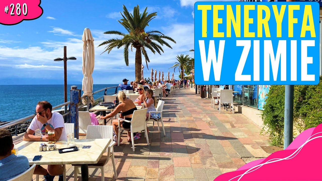 Teneryfa ZIMĄ - Pogoda i Ceny w Playa de las Americas / Costa Adeje