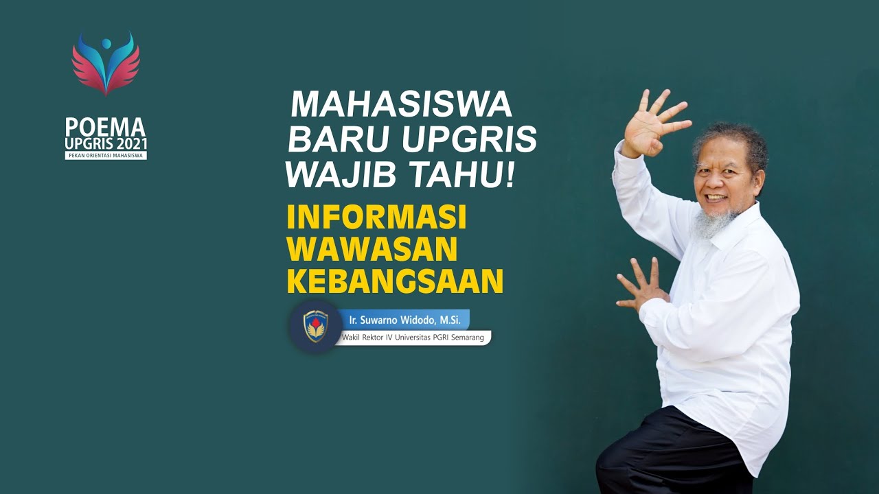 Materi POEMA: Kesadaran Bela Negara & Kehidupan Berbangsa dan Bernegara untuk Mahasiswa UPGRIS