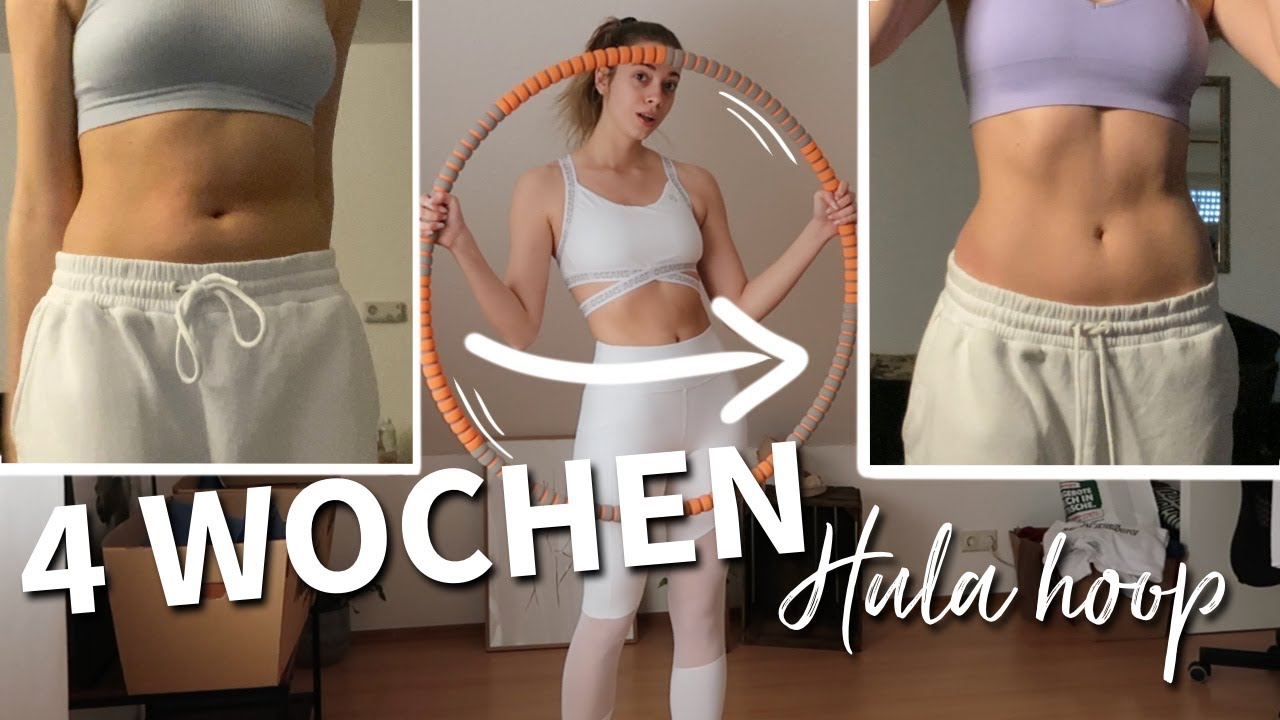 4 WOCHEN HULA HOOP - DAS ist passiert