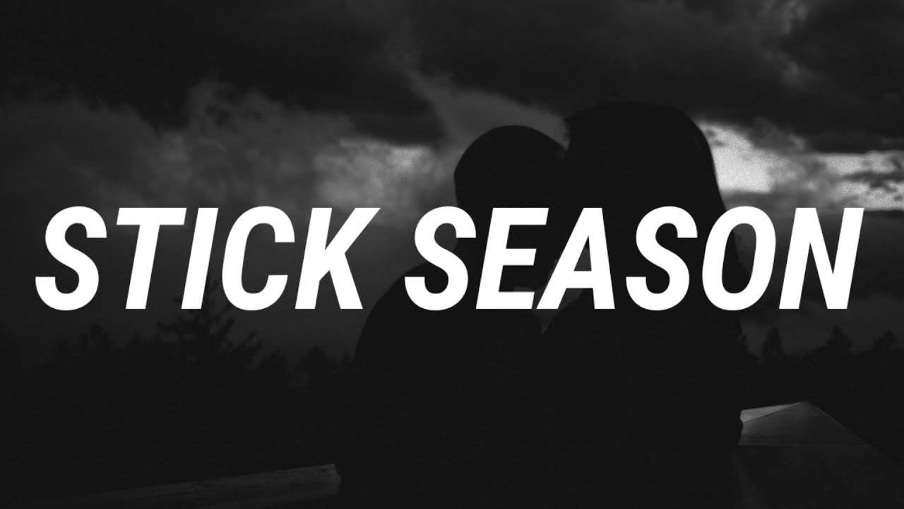 Noah Kahan - Stick Season (Lyrics)