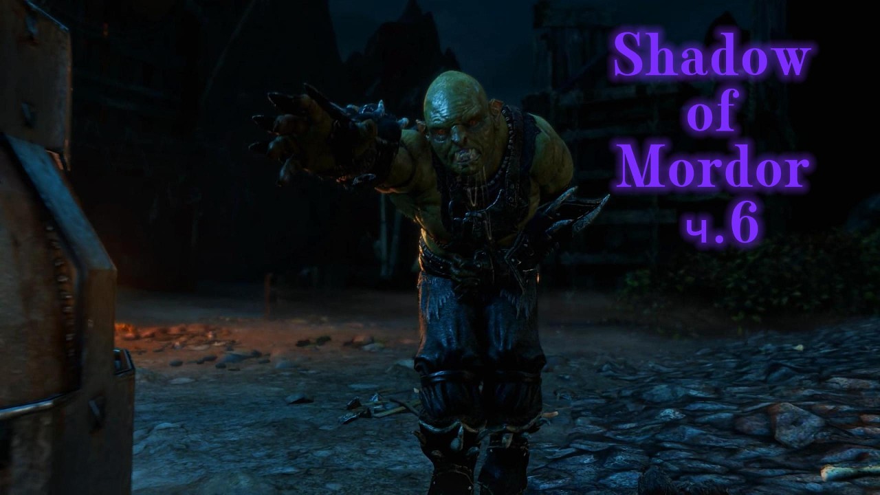 Проходження Shadow of Mordor ч.06 Травля орків бухлом
