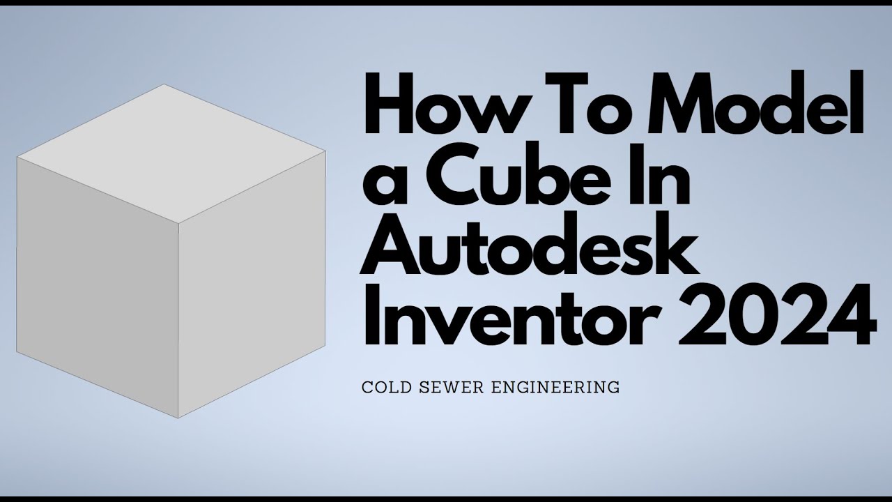How To Model a Cube - Autodesk Inventor 2024