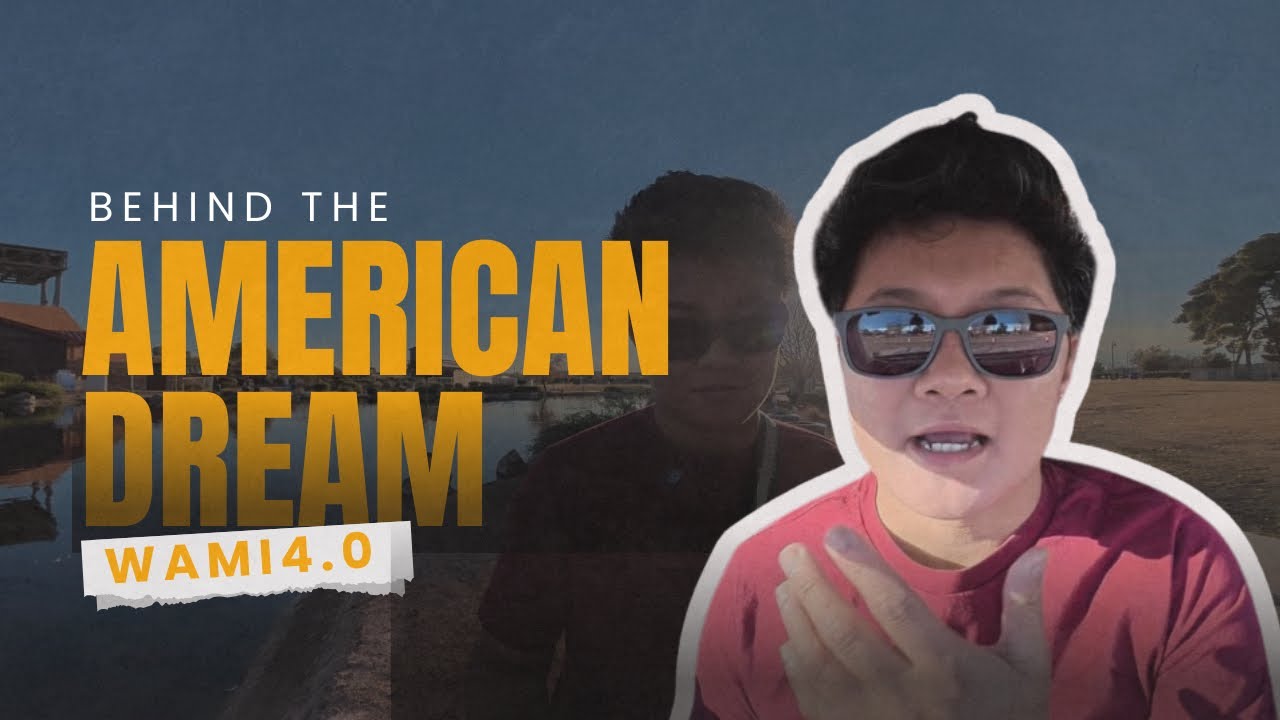 Welcome to Wami4.0: I’m Not Here to Sell You the American Dream. I’m Here to Show You the Reality