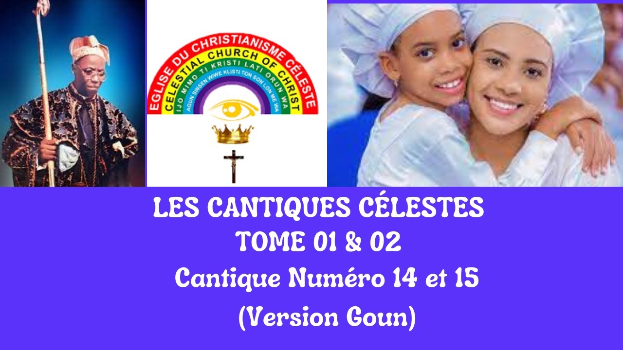 Cantique N° 14 et 15 │Les Cantiques Célestes Tome 1 et 2 .