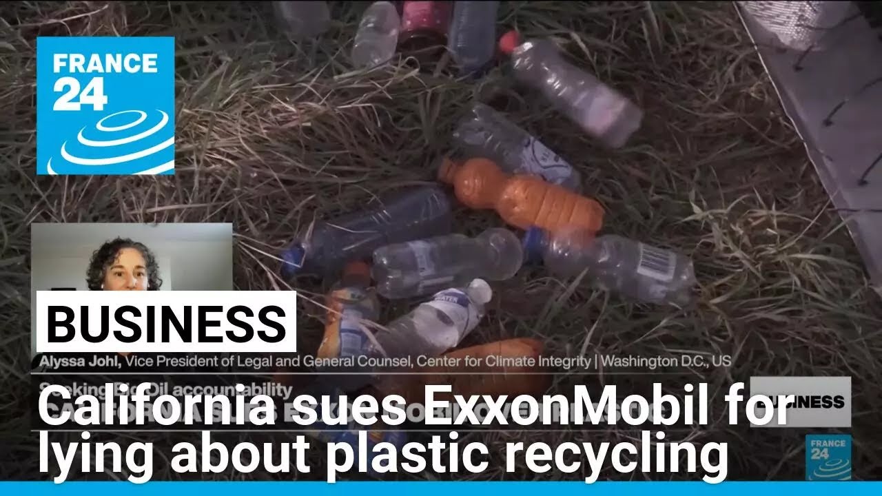 California sues ExxonMobil for misleading public on plastic recycling • FRANCE 24 English