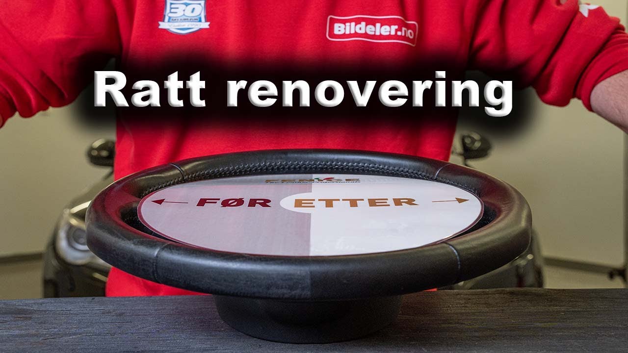 Slik får du et slitt og gammelt ratt til å bli så godt som nytt