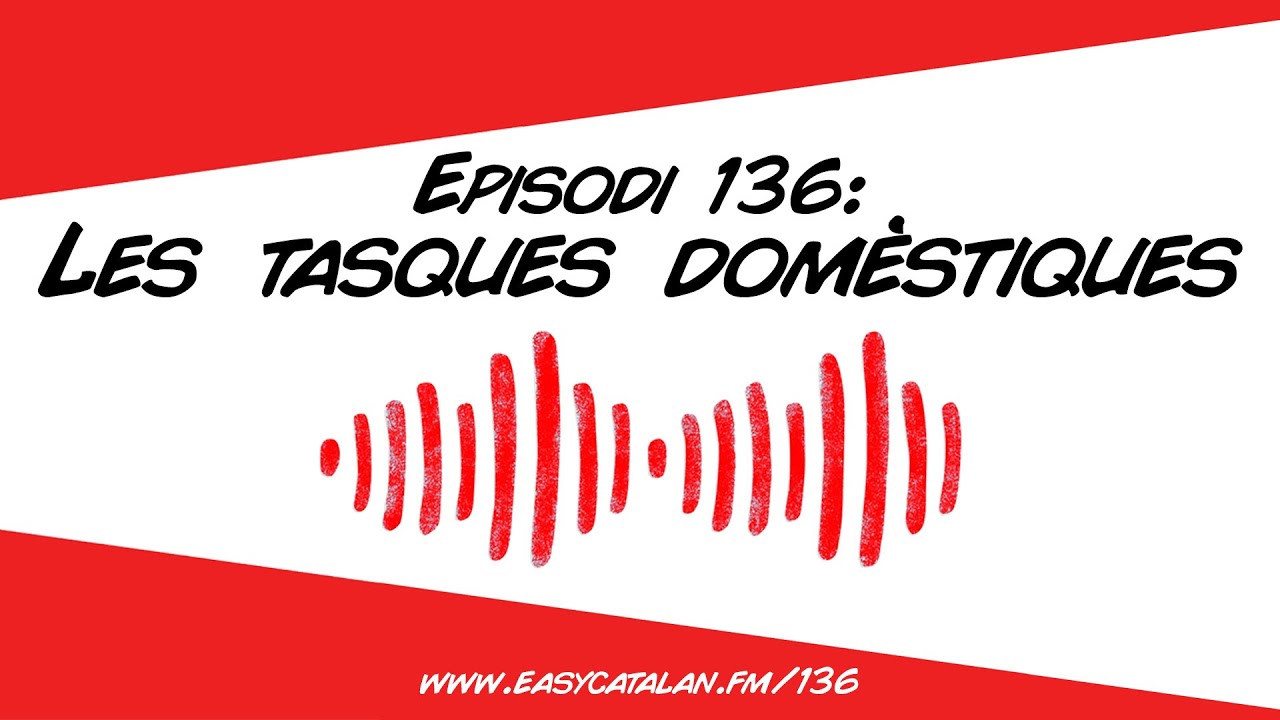 T'agrada escombrar? 😫 | Easy Catalan Podcast 136