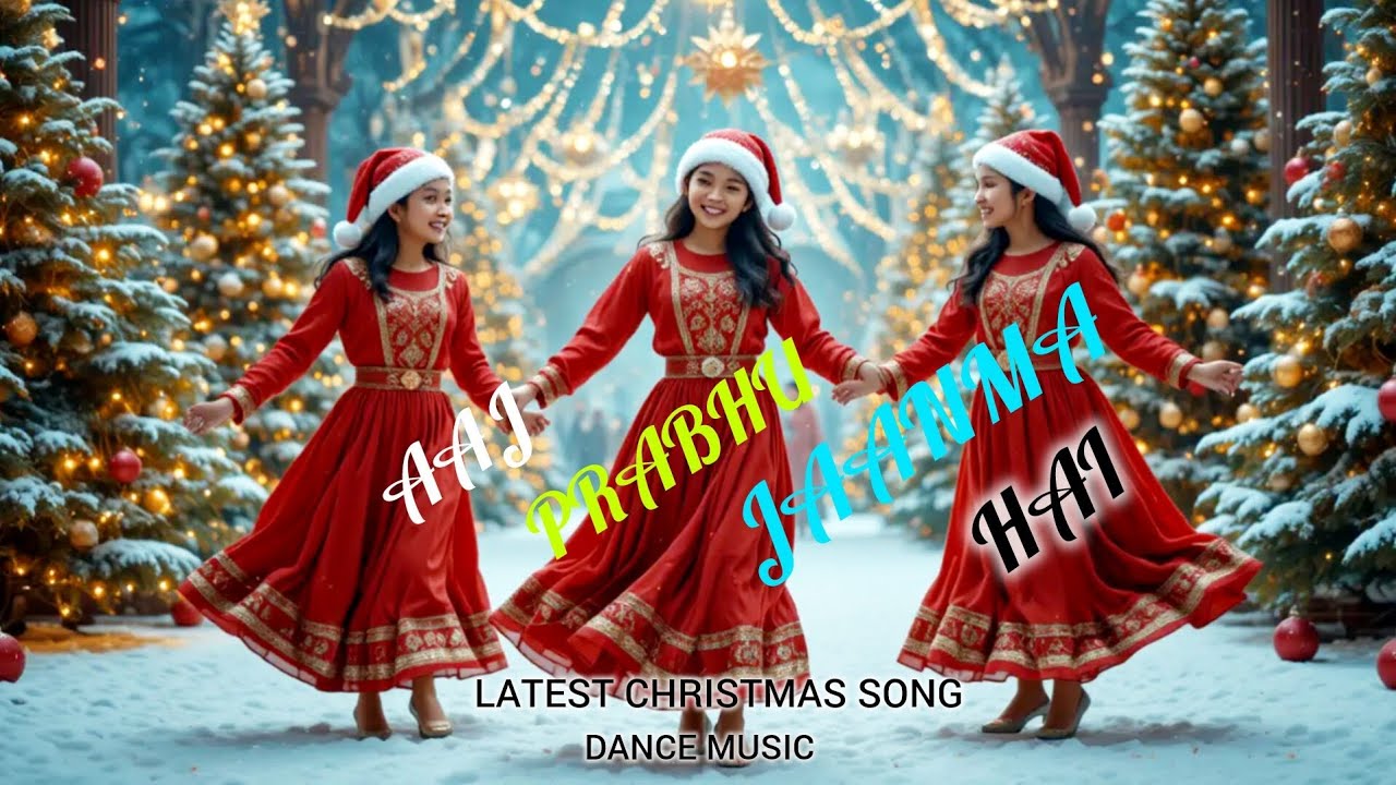 Aaj Prabhu Jaanma Hai || New Hindi Christmas Dance Song 2025 || Jesus Born in Bethlehem ||