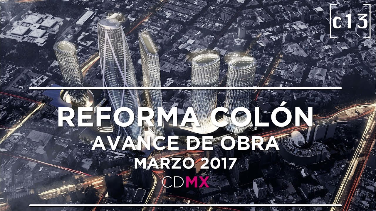 Torre Reforma Col&oacute;n - Avance de obra - marzo 2017