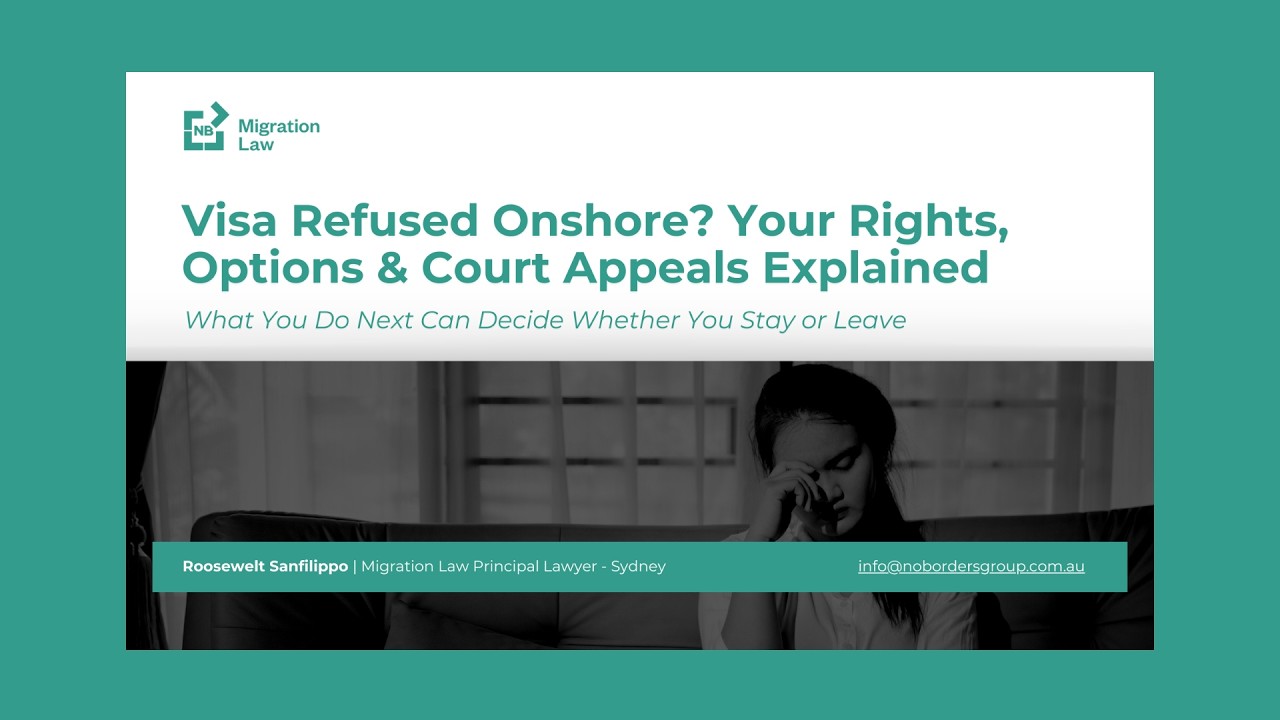 NBML Webinar Recap: Visa Refused Onshore? Your Rights, Options & Court Appeals Explained
