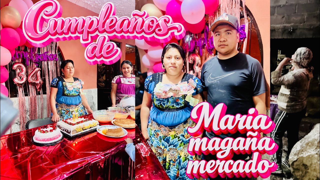 Cumpleaños de Maria magaña mercado