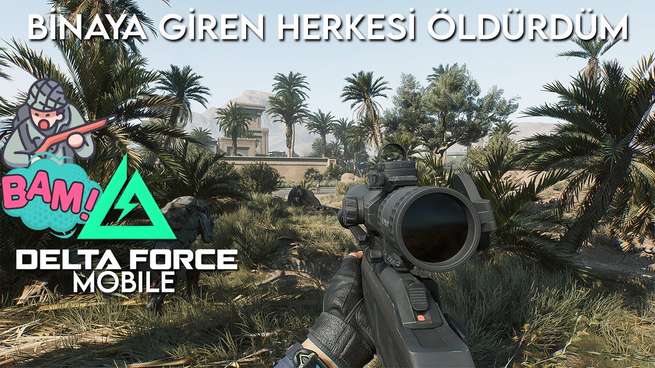 DELTA FORCE MOBILE / OPERASYON LAYALİ KORUSU