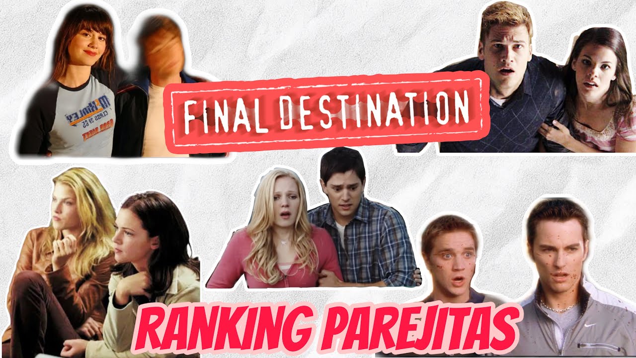 ¡TOP 10 Mejores Parejitas en DESTINO FINAL! // RANKEANDO TODO DESTINO FINAL💀💀