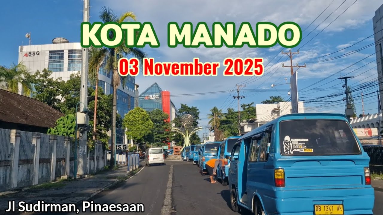 Suasana Pagi Kota Manado 03 November 2025 di Beberapa Tempat (Bagian 2)