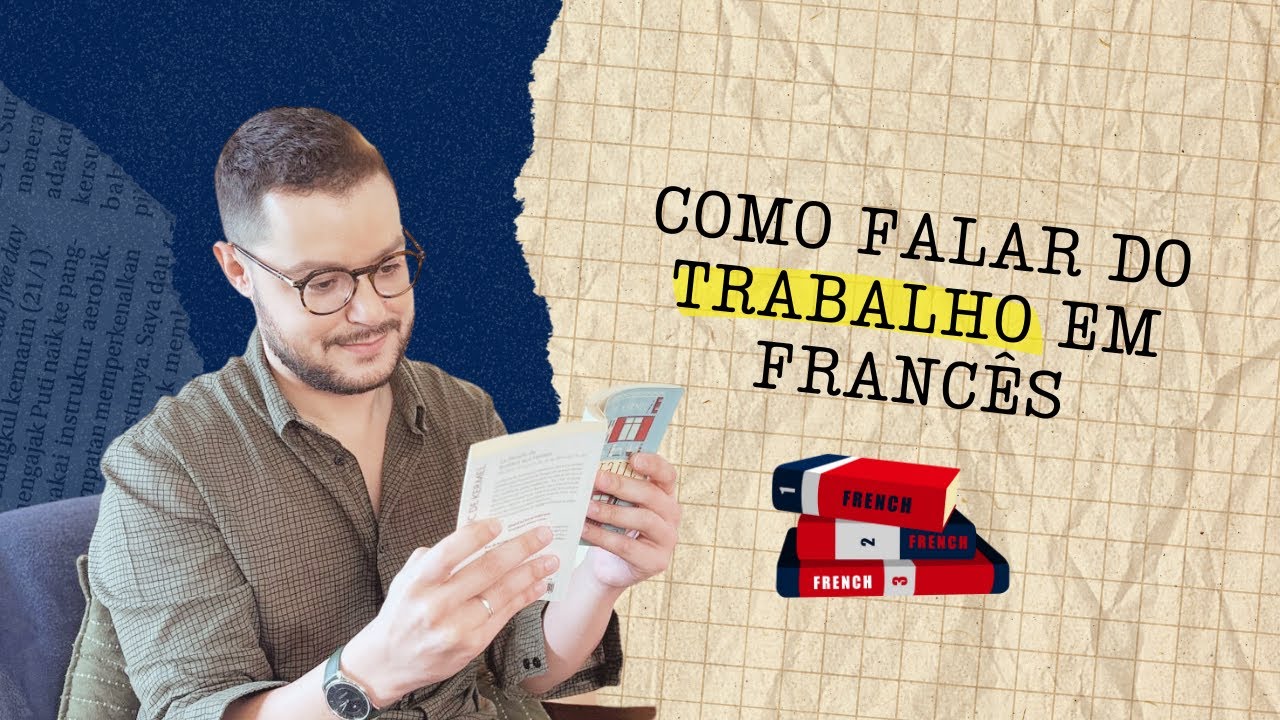 PROCURANDO EMPREGO EM FRANCÊS: GUIA COMPLETO DE VOCABULÁRIO