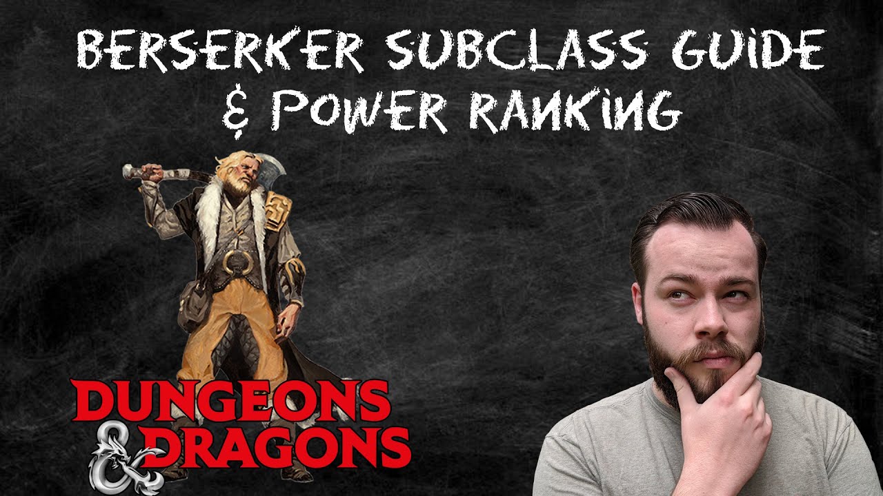 Path of the Berserker (Barbarian) Subclass Guide and Power Ranking in D&D 5e - HDIWDT