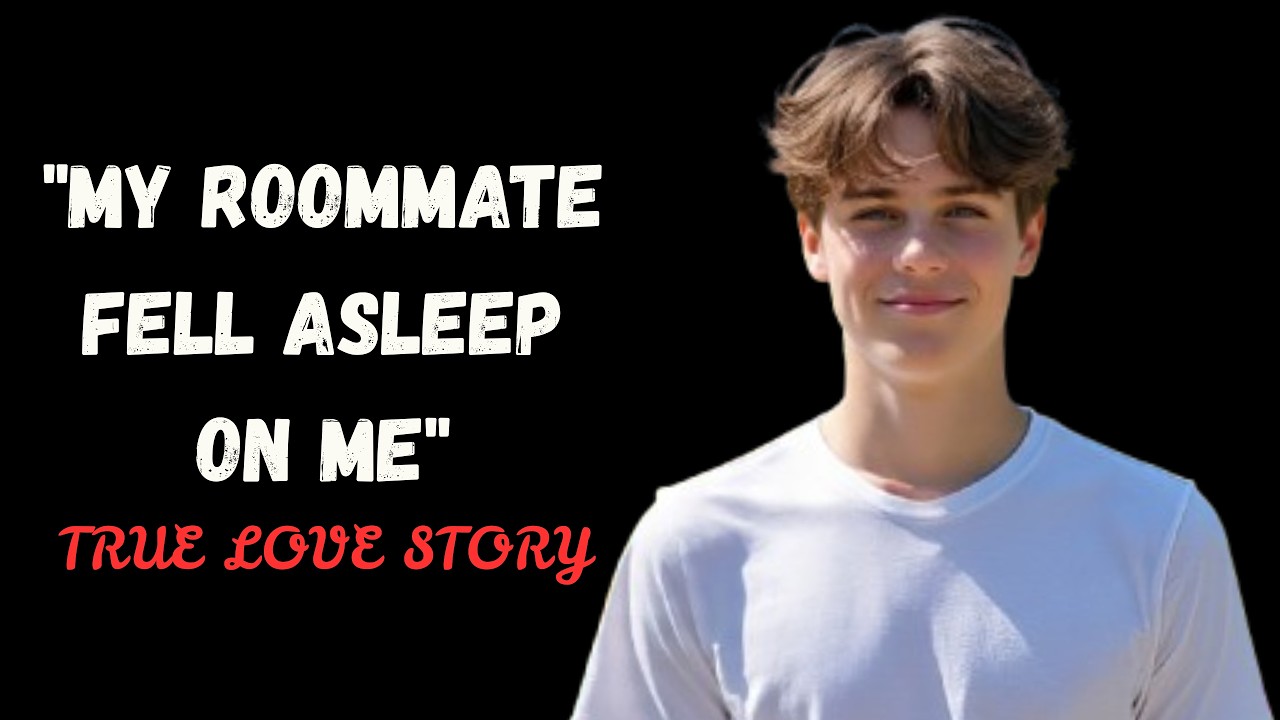 When My Roommate Fell Asleep, Everything Changed | True Gay Love Story