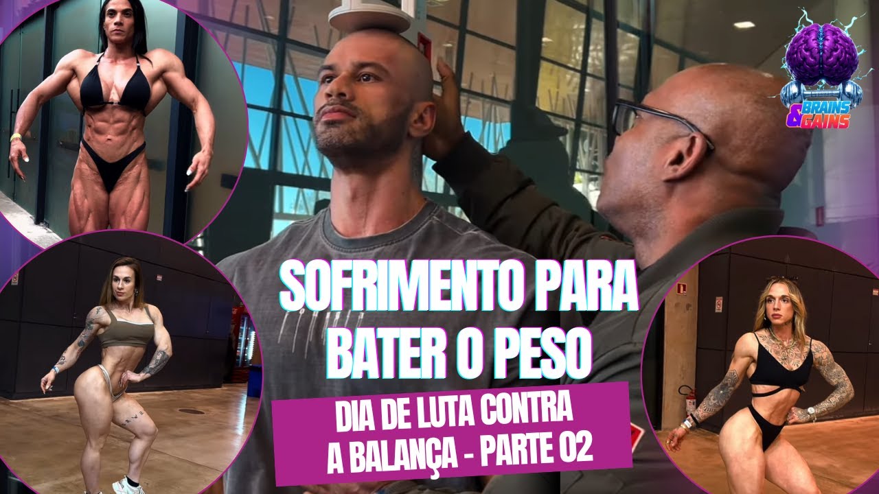 LUTA PARA BATER O PESO DOS ATLETAS - PARTE 02