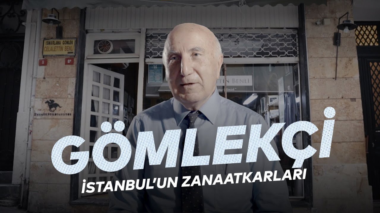 Celalettin Benli - Gömlekçi | İstanbul'un Zanaatkarları #2