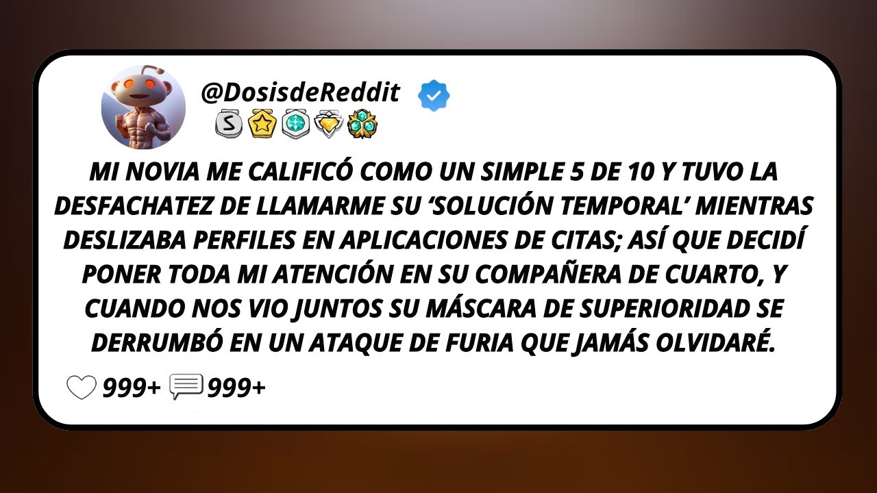 Mi Novia Me Calificó Como Un Simple 5 De 10 Y Tuvo La Desfachatez De Llamarme Su ‘Solución...