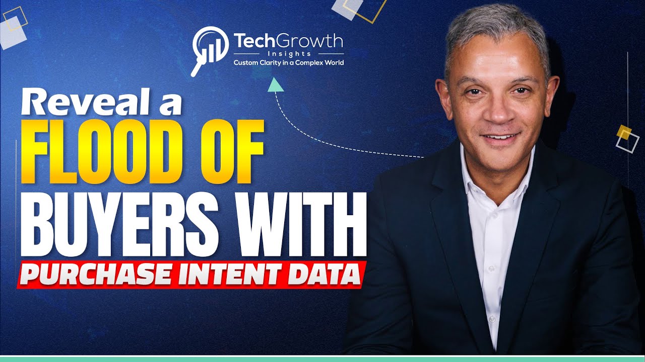 Unleash the Power of Purchase Intent Data in B2B Tech Sales | B2B Marketing | TechGrowth Insights