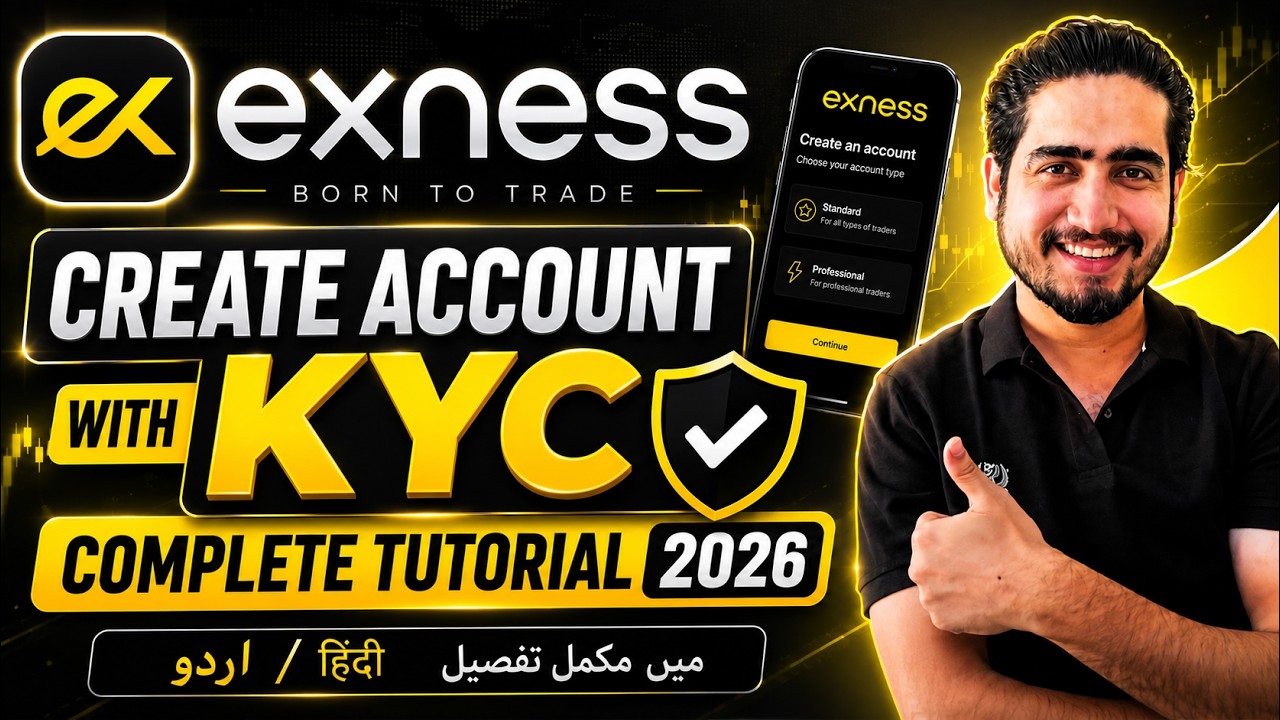 Exness Create Account with KYC Complete Tutorial 2026 | Urdu / Hindi | Step by Step Guide