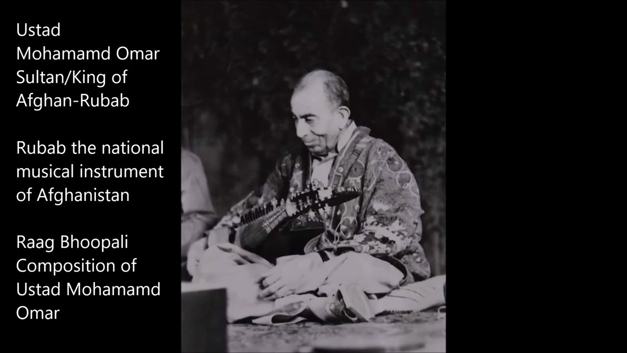 Raag Bhoopali on Afghan-Rubab by Ustad Mohammad Omar - King/Sultan of Afghan-Rubab-Gat in Jhap-Taal