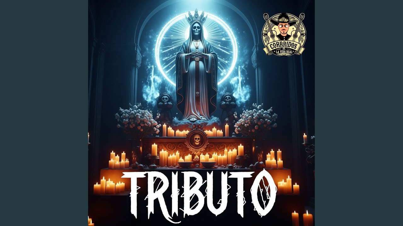 CORRIDO A LA SANTA MUERTE