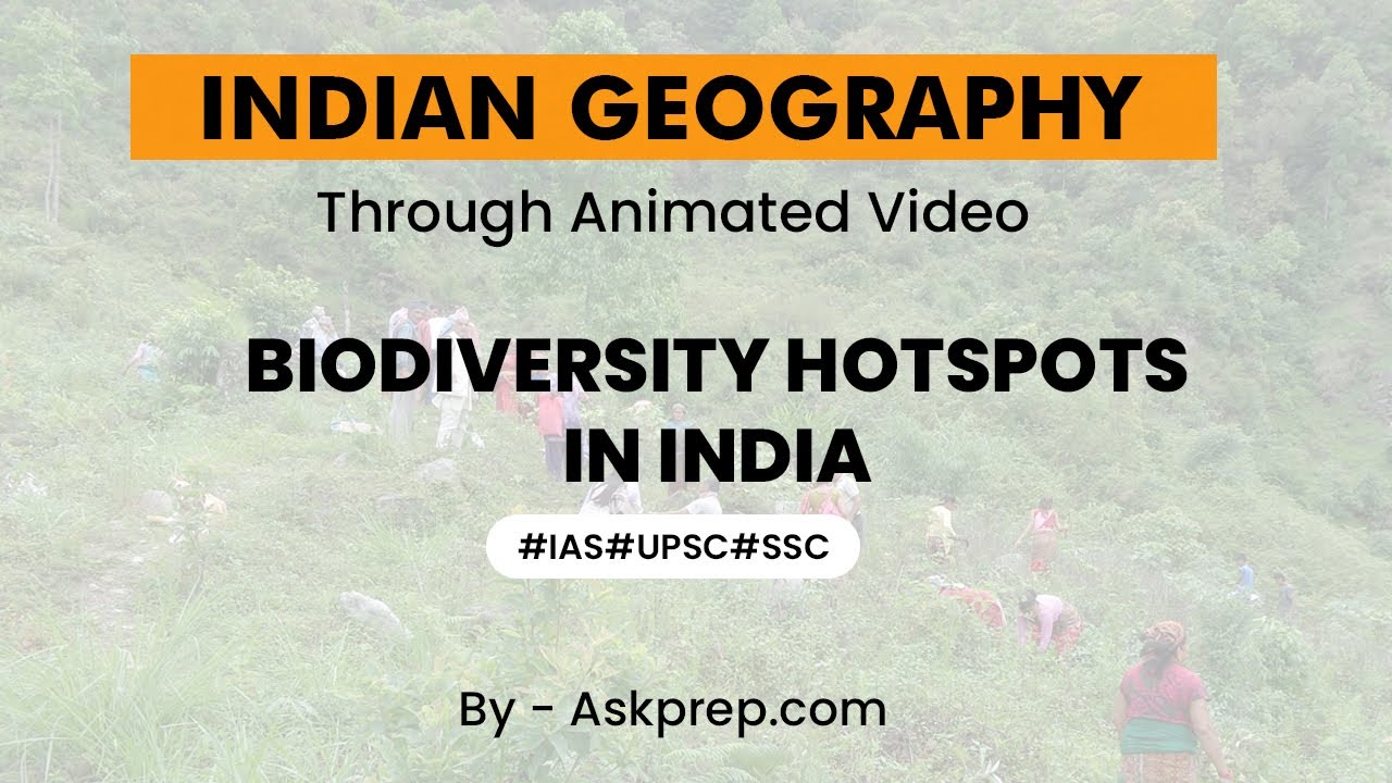 Biodiversity Hotspots in India Regions, Significance & Conservation 🌿 | Geography for UPSC
