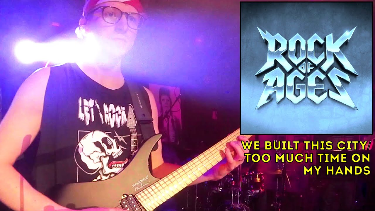 We Built This City/Too Much Time on my Hands (Guitar Playthrough) | Rock of Ages [PIT CAM]