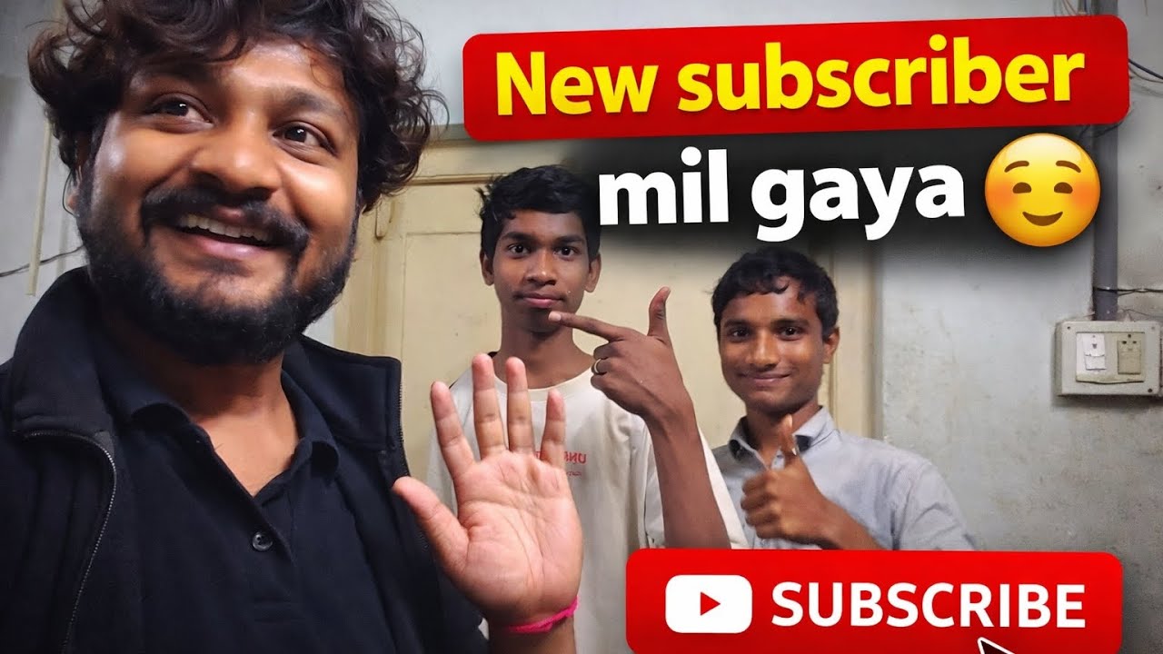 New Subscriber mil gaya 😊