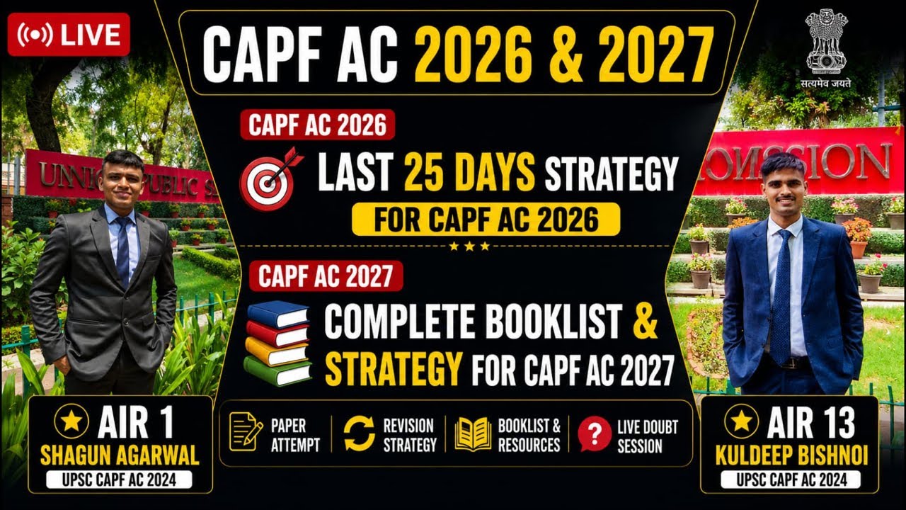 Toppers Talk with AIR 1 & AIR 13 | CAPF 2026 Last 25 Days Strategy | CAPF 2027 Booklist & Strategy