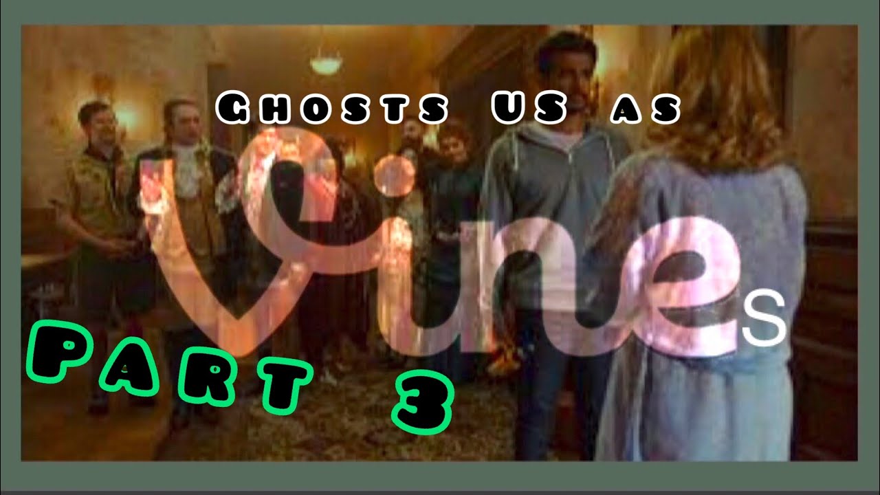 Ghost US as Vines PART 3!