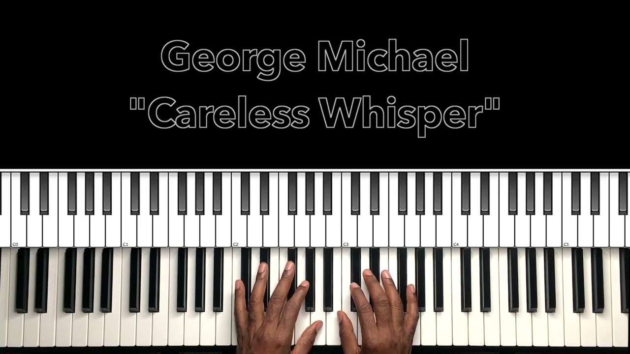 George  Michael  “Careless Whisper