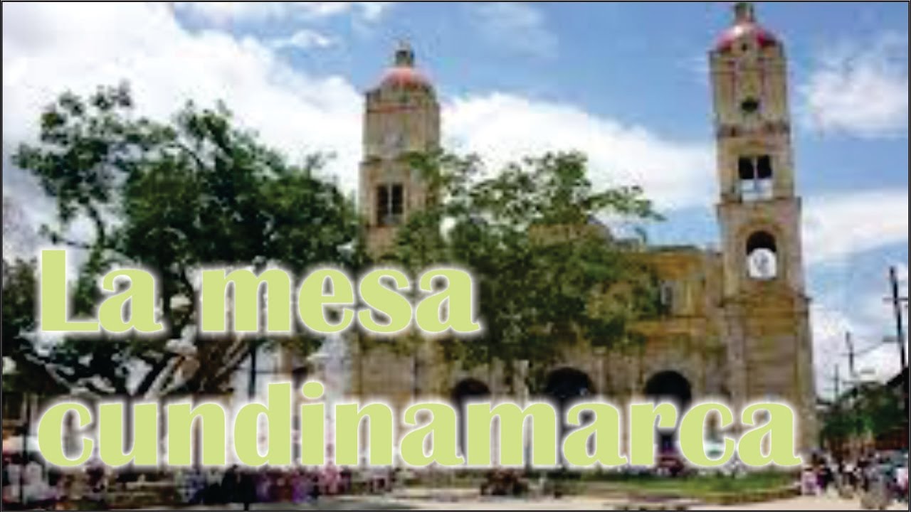 La mesa cundinamarca centro y panorámica