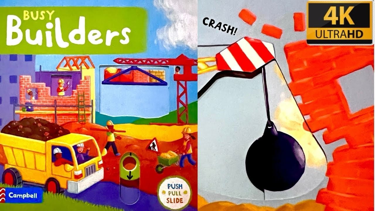 Bedtime Story - Busy Builders by Campbell -4K