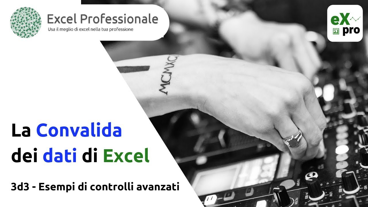 Convalida dei dati  - 3d3 -  Esempi di controlli avanzati