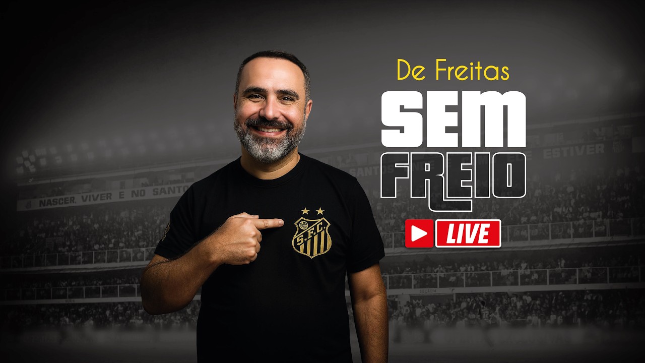 DE FREITAS SEM FREIO E TUDO SOBRE O SANTOS #santosfc