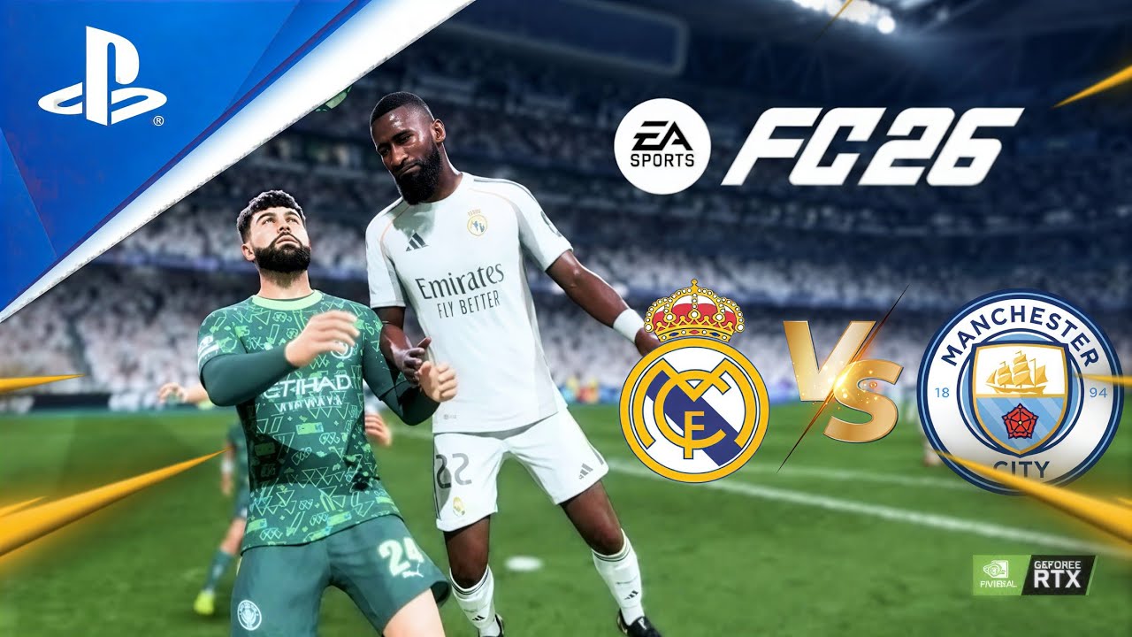 Real Madrid vs Manchester City full match FC 26