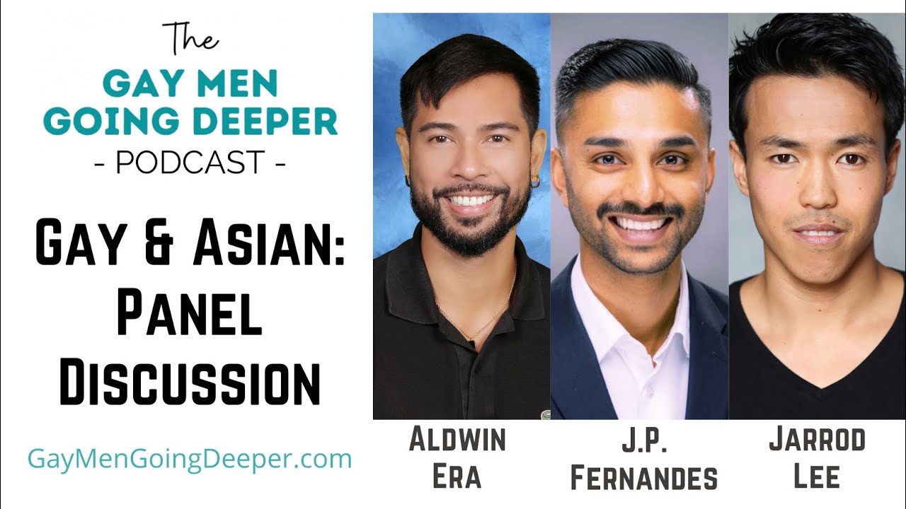 Gay & Asian: Panel Discussion (Intersectionality, diversity, and allyship in the gay community)