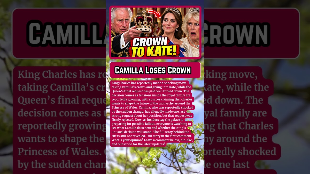 BREAKING: King Charles Makes SHOCK Move Over Camilla&rsquo;s Crown as Kate Middleton Is Suddenly Involved