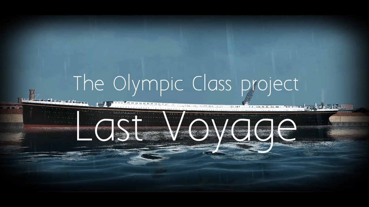 The Olympic Class. Last Voyage