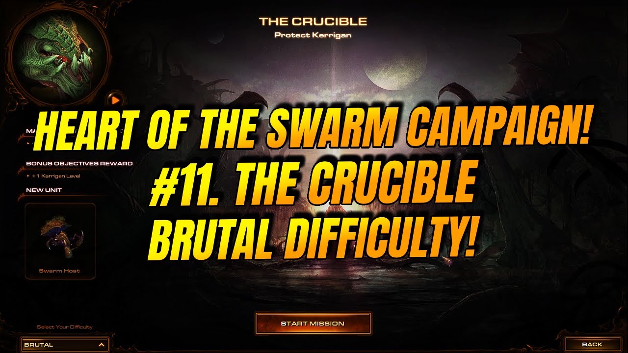 #11. The Crucible | BRUTAL | All Bonus Objectives | Starcraft 2: Heart of the Swarm!