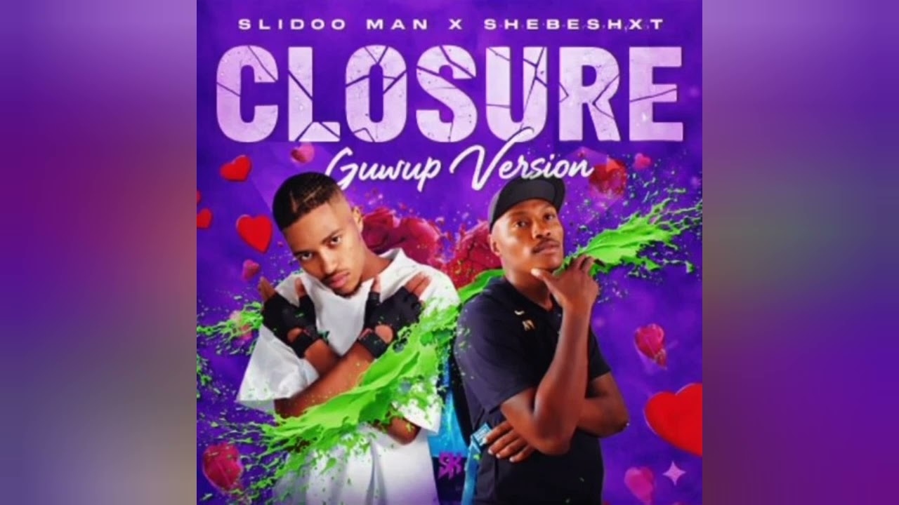 Slido Man x Shebeshxt - Closure (Guwup Version)