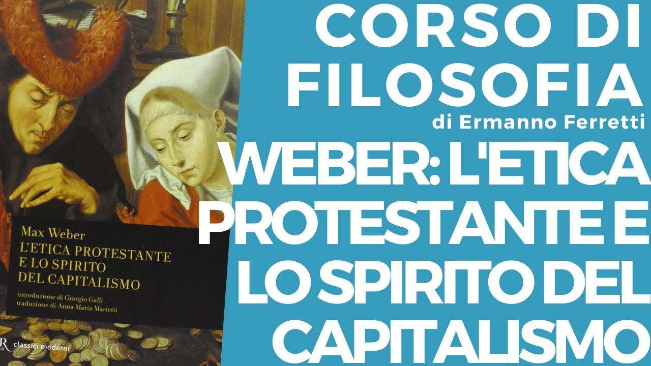 Weber: L'etica protestante e lo spirito del capitalismo