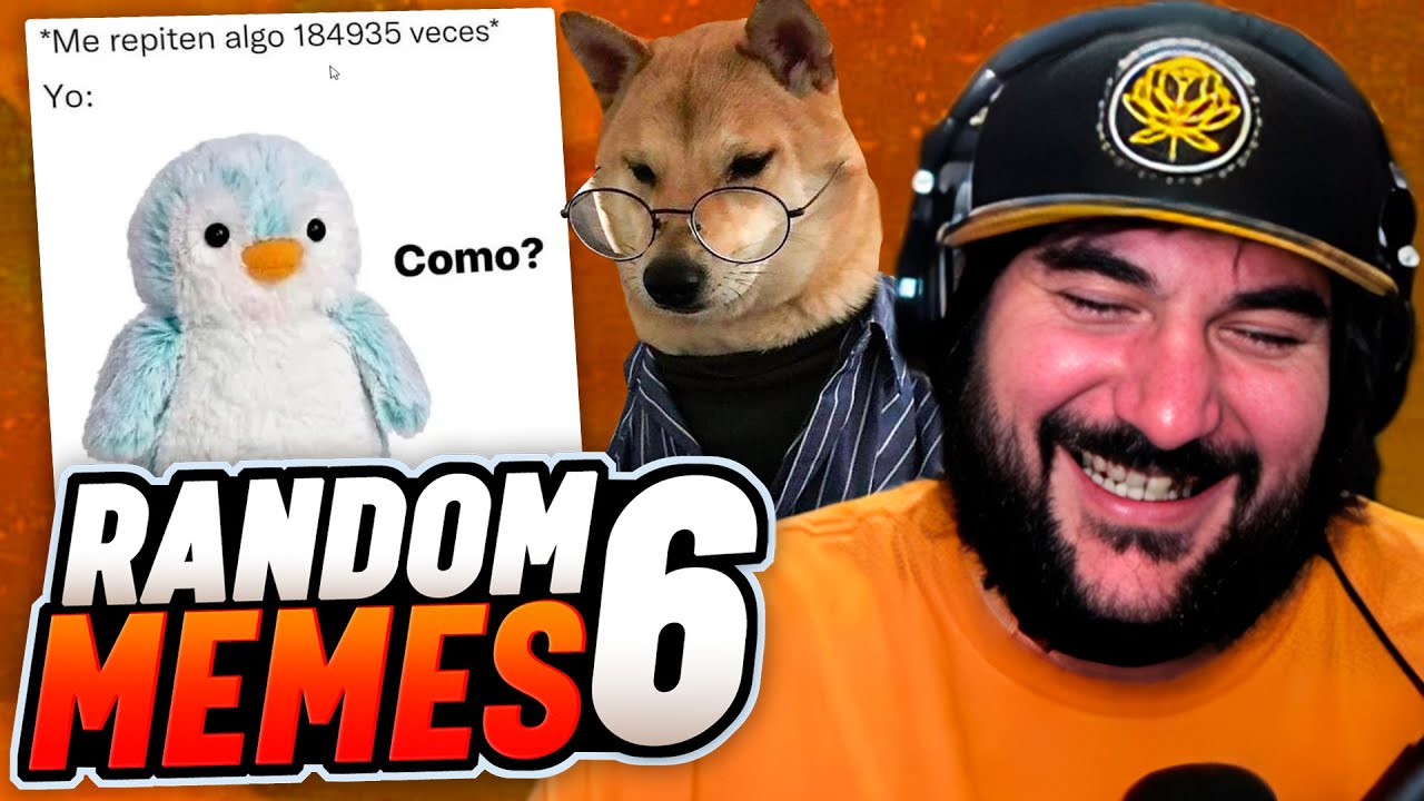 REACCIONANDO a los MEMES MAS RANDOM de INTERNET #6